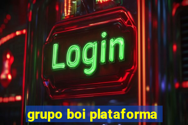 grupo boi plataforma